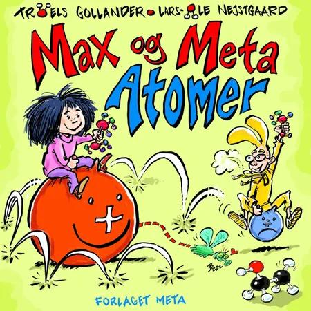Max og Meta - Atomer af Troels Gollander