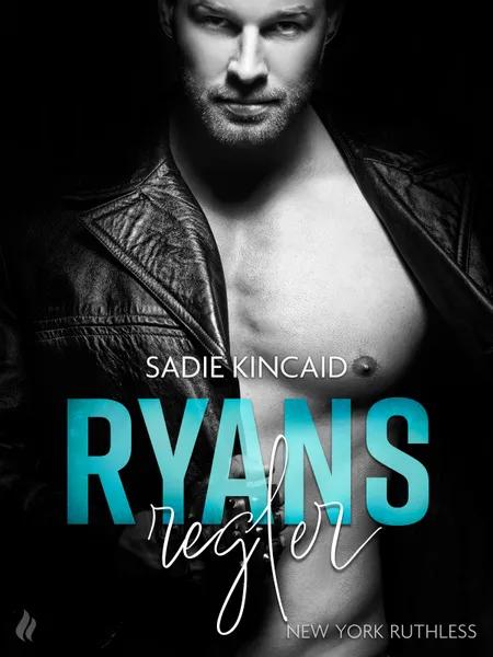Ryans regler - En New York Ruthless novelle af Sadie Kincaid