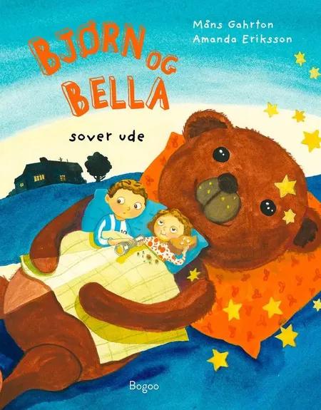 Bjørn og Bella sover ude af Måns Gahrton