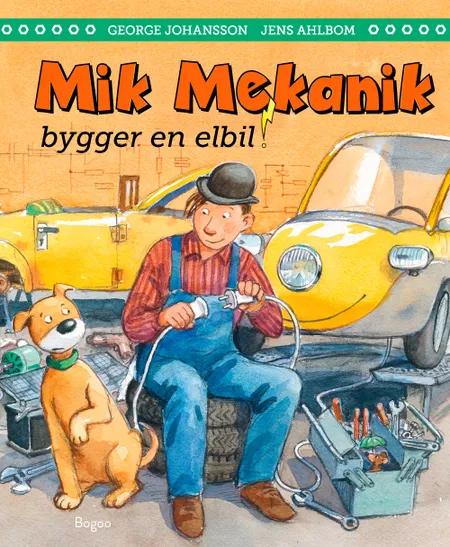 Mik Mekanik bygger en elbil af George Johansson