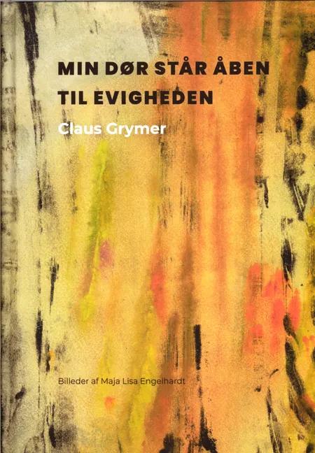 Min dør står åben til evigheden af Claus Grymer