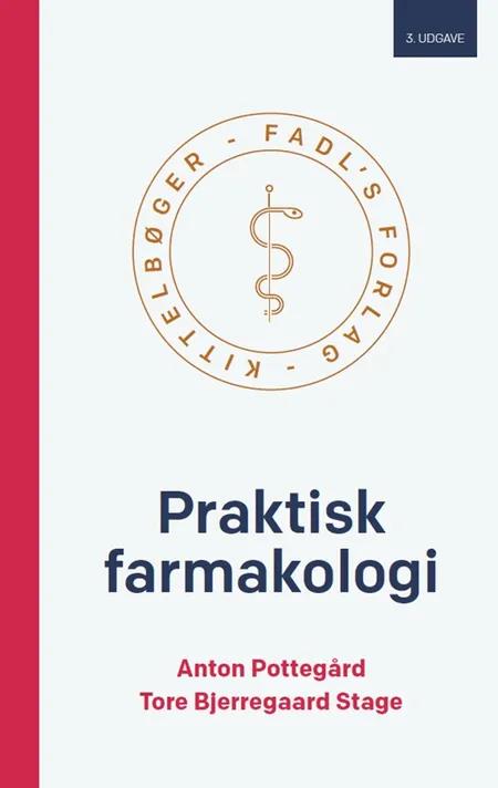 Praktisk farmakologi 3. udgave af Anton Pottegård