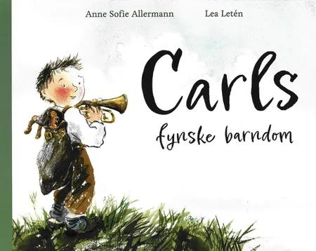 Carls Fynske Barndom af Anne Sofie Allermann