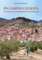På camino i Europa af Hanne Hjardemaal