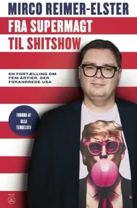 Fra supermagt til shitshow af Mirco Reimer-Elster