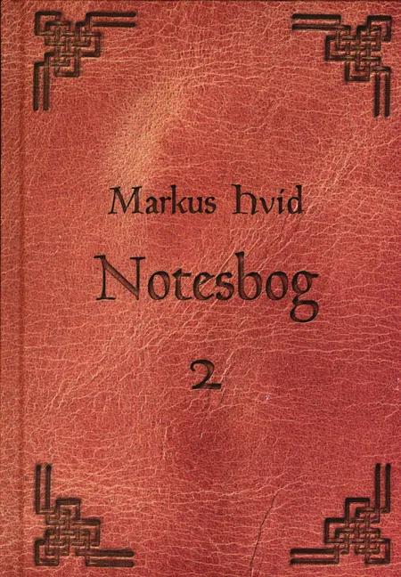 Markus Hvid - Notesbog 2 af J. L. Stricker
