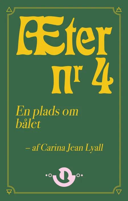 Æter nr. 4 af Carina Jean Lyall