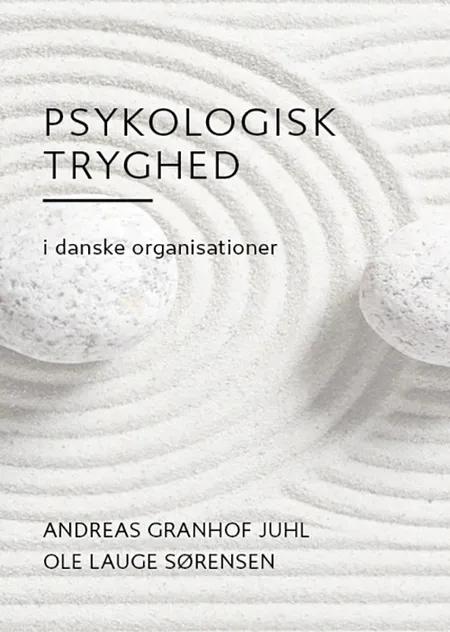 Psykologisk Tryghed af Andreas Granhof Juhl