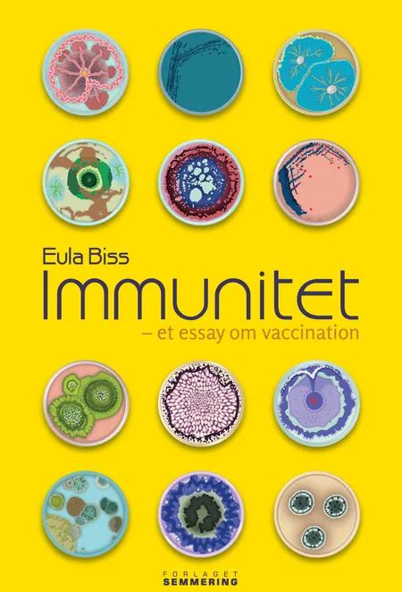 Immunitet - et essay om vaccination af Eula Biss