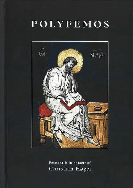 Polyfemos. Festschrift in Honour of Christian Høgel. af Lærke Andersen