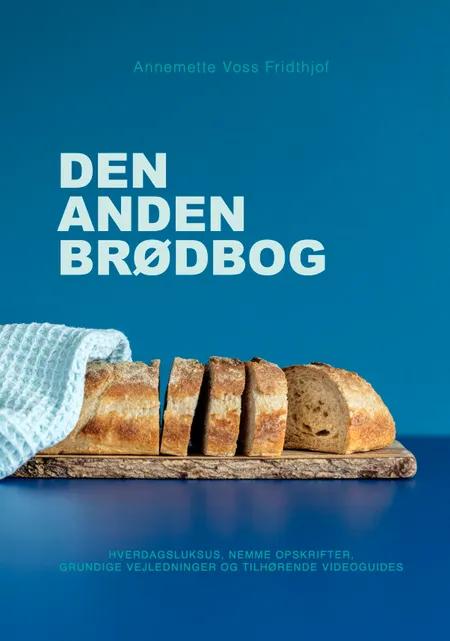 Den anden brødbog af Annemette voss Fridthjof