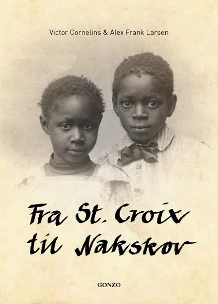 Fra St. Croix til Nakskov af Victor Cornelins