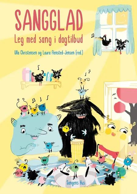 Sangglad - leg med sang i dagtilbud af Ulla Christensen