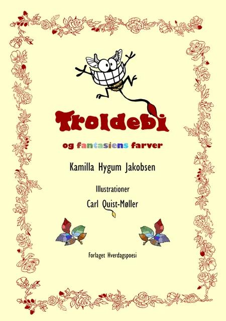 Troldebi og fantasiens farver af Kamilla Hygum Jakobsen