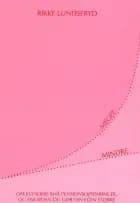 MEGET MINDRE af Rikke Lundsfryd