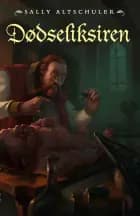 Dødseliksiren af Sally Altschuler