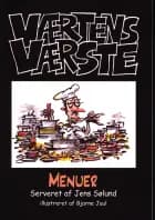 Værtens værste menuer serveret af Jens Sølund af Jens Sølund