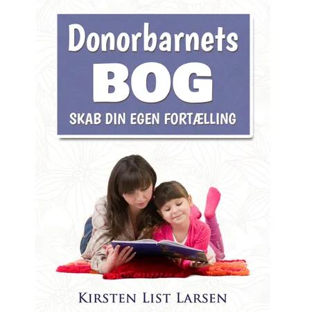 Donorbarnets Bog af Kirsten List Larsen