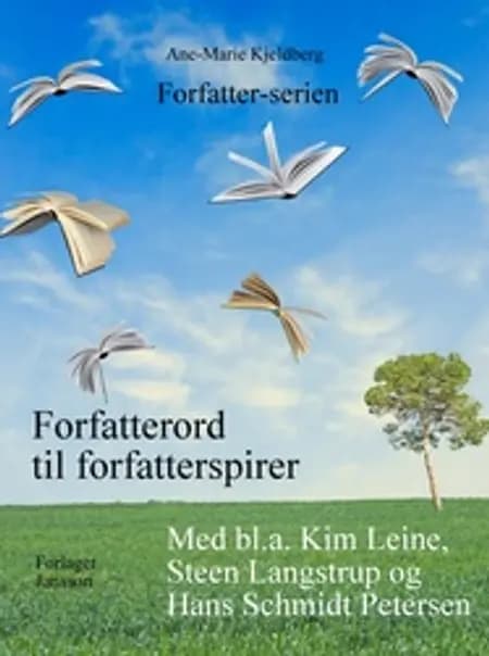 Forfatterord til forfatterspirer af Ane-Marie Kjeldberg