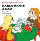 Karla Wants a Dad af Pia Olsen og Karla Elena Olsen