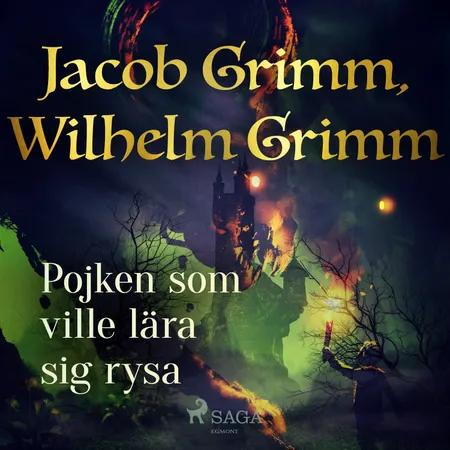 Pojken som ville lära sig rysa af Jacob Grimm