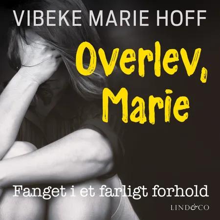 Overlev, Marie af Vibeke Marie Hoff