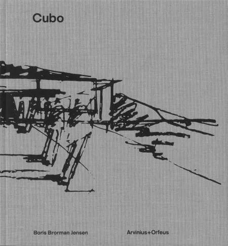 Cubo : en indlevende arkitektur af Boris Brormand Jensen