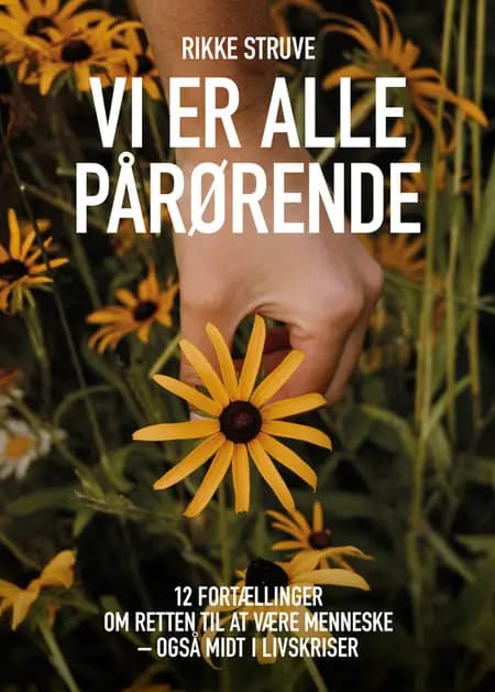 Vi er alle pårørende af Rikke Struve