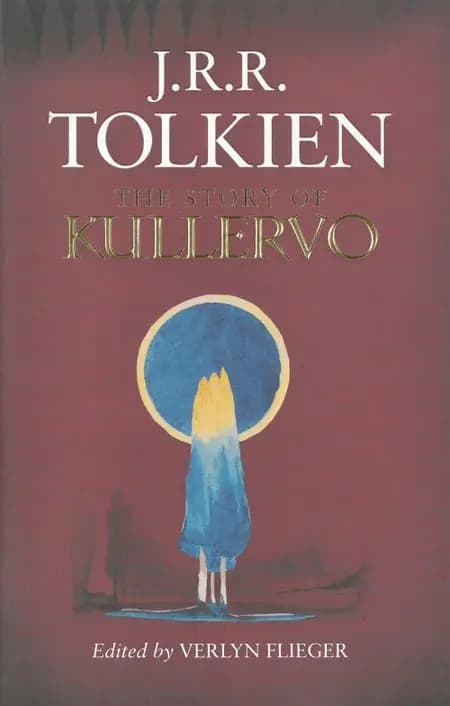 The Story of Kullervo af J. R. R. Tolkien