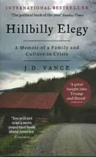 Hillbilly Elegy: A Memoir of a Family and Culture in Crisis af J. D. Vance