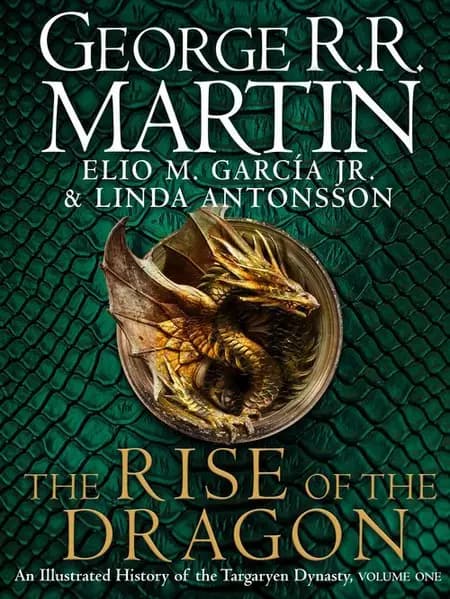 The Rise of the Dragon: An Illustrated History of the Targaryen Dynasty af George R.R. Martin