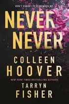 Never Never af Colleen Hoover og Tarryn Fisher