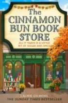 The Cinnamon Bun Book Store af Laurie Gilmore