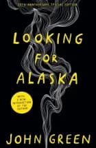 Looking For Alaska af John Green