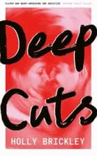 Deep Cuts af Holly Brickley