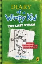 The Last Straw - Diary of a Wimpy Kid af Jeff Kinney