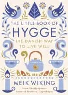 The Little Book of Hygge af Meik Wiking