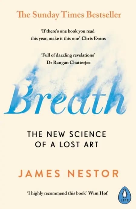 Breath: The New Science of a Lost Art af James Nestor