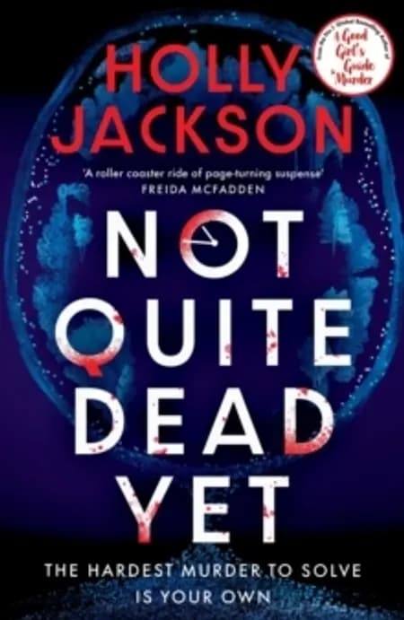 Not Quite Dead Yet af Holly Jackson