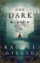 One Dark Window af Rachel Gillig