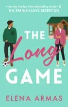 The Long Game af Elena Armas