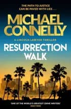 Resurrection Walk af Michael Connelly