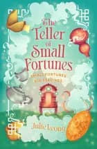 The Teller of Small Fortunes The Most Cosy, Heart-Warming, A af Julie Leong
