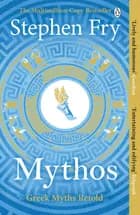 Mythos: A Retelling of the Myths of Ancient Greece