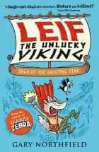 Leif the Unlucky Viking: Saga of the Shooting Star af Gary Northfield