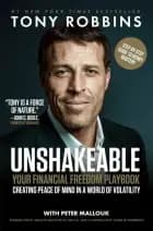 Unshakeable: Your Guide to Financial Freedom af Anthony Robbins