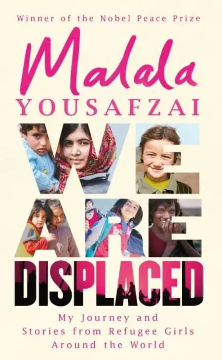 We Are Displaced: My Journey and Stories from Refugee Girls Around the World af Malala Yousafzai