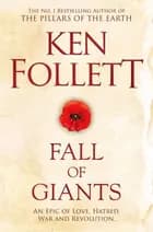 Fall of Giants af Ken Follett