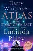 Atlas: The Story of Pa Salt af Lucinda Riley og Harry Whittaker