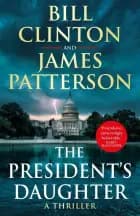 The President's Daughter af Bill Clinton og James Patterson